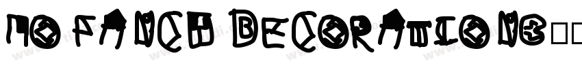 No fancy decorations字体转换
